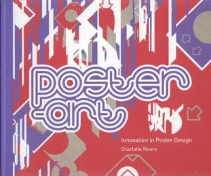 Image of Poster-Art by Charlotte Rivers Hardback