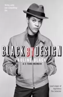 Image of Black by Design : A 2-Tone Memoir