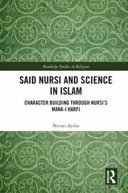 Image of Said Nursi and Science in Islam Character Building through Nursi's Mana-i harfi