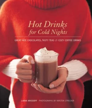 Image of Hot Drinks for Cold Nights by Liana Krissoff Book