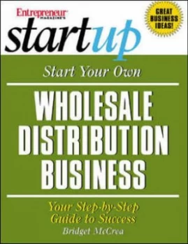 Image of Entrepreneur Magazines Startup Start Your Own Wholesale Distribution Business by Bridget Mccrea Book