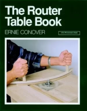 Image of The Router table book by Ernie Conover