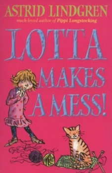 Image of Lotta Makes a Mess by Astrid Lindgren Book