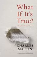 Image of what if its true a storytelleraa acs journey with jesus