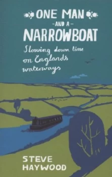 Image of One Man and a Narrowboat by Steve Haywood Paperback