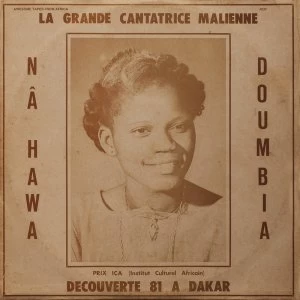 Image of Nâ Hawa Doumbia ‎- La Grande Cantatrice Malienne Decouverte 81 A Dakar Vinyl
