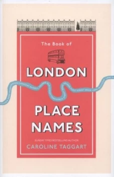Image of The Book of London Place Names by Caroline Taggart Hardback