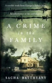 Image of A Crime in the Family by Sacha Batthyny Hardback