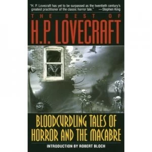 Image of Bloodcurdling Tales of Horror and the Macabre the Best of H. P. Lovecraft by H.P. Lovecraft Paperback