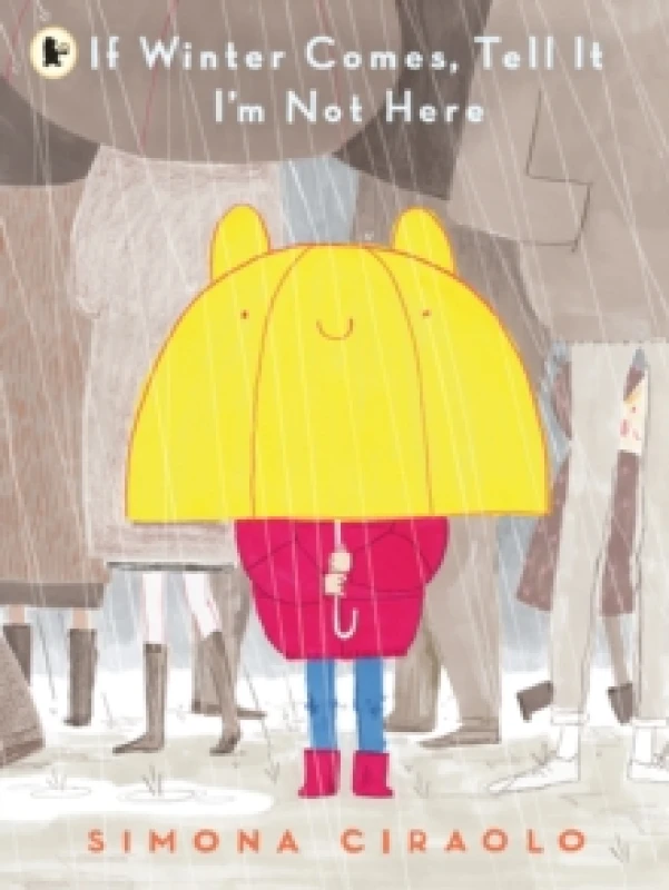 Image of If Winter Comes, Tell It I'm Not Here Paperback / softback