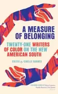 Image of measure of belonging twenty one writers of color on the new american south
