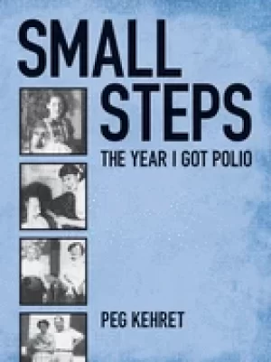 Image of small steps the year i got polio