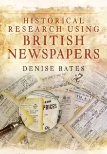 Image of Historical Research Using British Newspapers