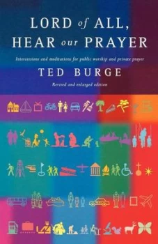 Image of Lord of All Hear Our Prayer by Ted Burge Paperback