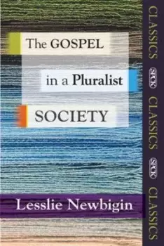 Image of The Gospel in a pluralist society by Lesslie Newbigin