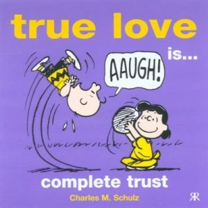 Image of True Love Is... Complete Trust by Charles M Schulz Book