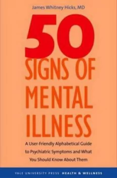 Image of Fifty Signs of Mental Illness by James Whitney Hicks Hardback