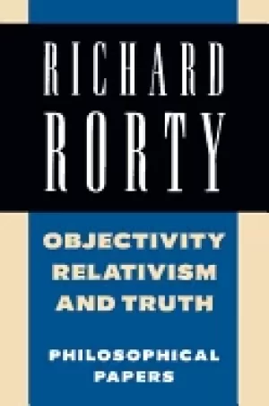 Image of objectivity relativism and truth philosophical papers