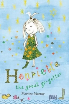 Image of Henrietta the Great Go-Getter by Martine Murray Book
