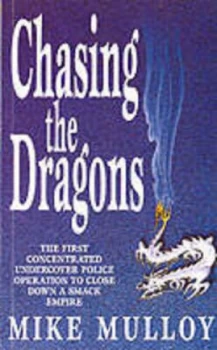 Image of Chasing the Dragons by Mike Mulloy Book