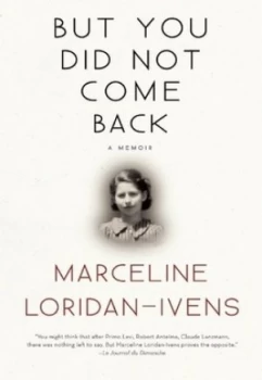 Image of But You Did Not Come Back by Marceline Loridan-Ivens Hardback