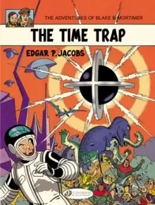 Image of Blake & Mortimer 19 - The Time Trap