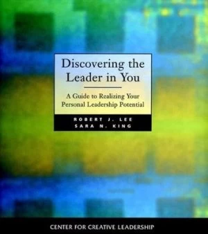 Image of Discovering the Leader in You by Robert J. Lee Hardback