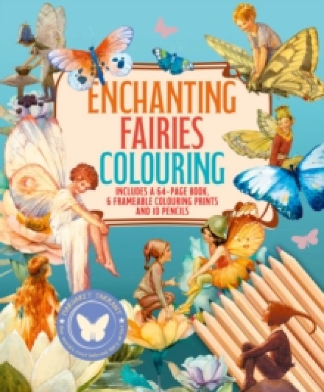 Image of Enchanting Fairies Colouring Kit : Includes a 64-Page Book, 6 Frameable Colouring Prints and 10 Pencils Paperback / softback