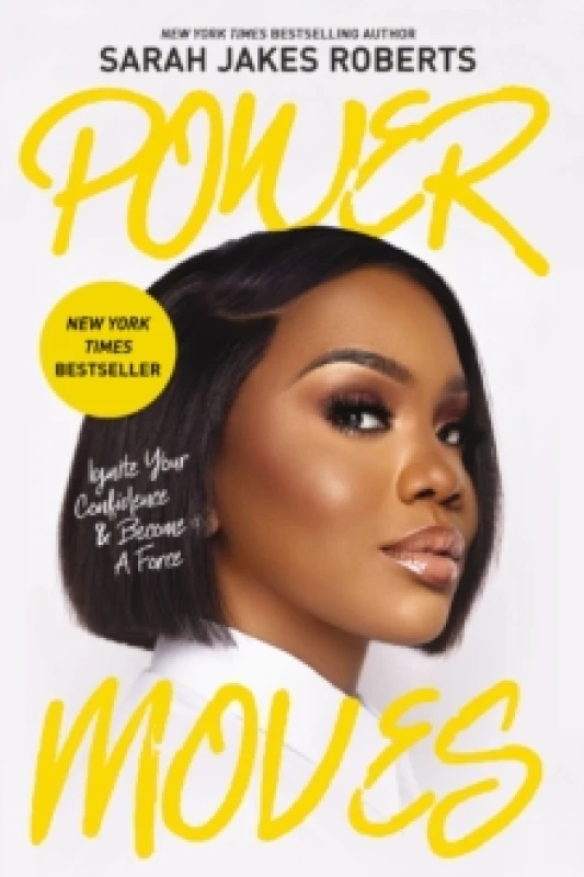 Image of Power Moves : Ignite Your Confidence and Become a Force Paperback / softback