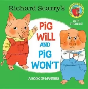 Image of Richard Scarry's Pig Will and Pig Won't by Richard Scarry