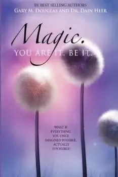 Image of Magic. You Are It. Be It. by Dr Heer