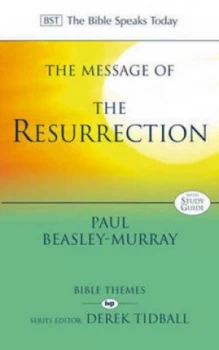 Image of The Message of the Resurrection by Paul Beasley-Murray Book