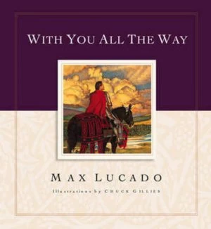 Image of With You All the Way by Max Lucado and Chuck Gillies Book