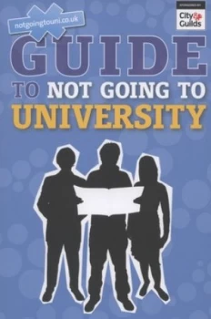 Image of Notgoingtouni.Co.Uk Guide to Not Going to University by Andrew Shanahan Paperback