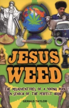 Image of Jesus Weed by Gerald Taylor Paperback