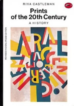 Image of Prints of the Twentieth Century by Riva Castleman Paperback