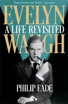 Image of Evelyn Waugh : A Life Revisited