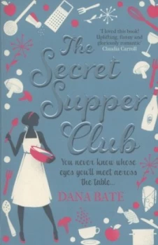Image of The Secret Supper Club by Dana Bate Paperback
