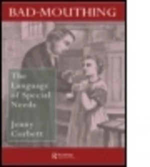 Image of Bad-Mouthing by Jenny Corbett Lecturer Department of Education and Community Studies University of East London. Paperback