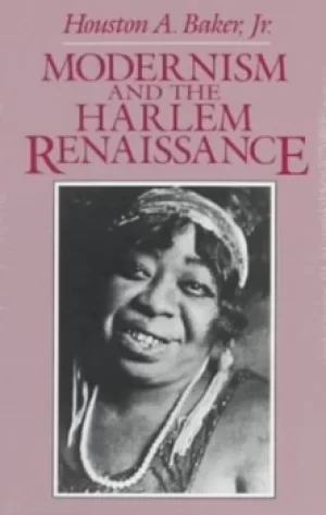 Image of Modernism and the Harlem Renaissance by Houston A Baker
