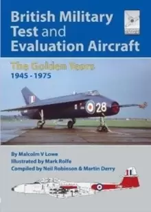 Image of Flight Craft 18: British Military Test and Evaluation Aircraft : The Golden Years 1945-1975