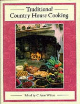 Image of Traditional Country House Cooking by Tom Jaine and C. Anne Wilson Book