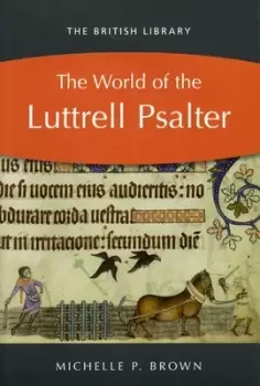 Image of The world of the Luttrell Psalter by Michelle Brown