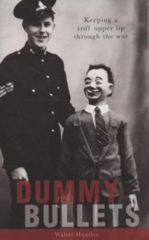 Image of Dummy Bullets by Huntley Paperback