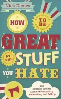 Image of How to be great at the stuff you hate - Nick Davies - Paperback - Used
