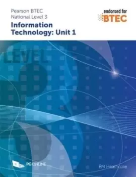 Image of Pearson BTEC Level 3 in Information Technology Unit 1 by PM Heathcote