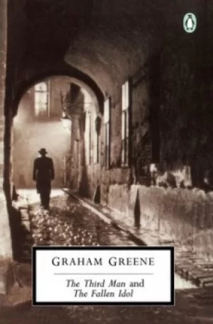 Image of The Third Man and the Fallen Idol by Graham Greene