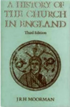 Image of A history of the Church in England by John R. H Moorman