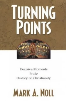 Image of Turning Points by Mark a Noll Paperback