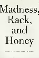 Image of madness rack and honey collected lectures